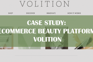 Case Study: e-Commerce Beauty Platform Volition eCommerce store development