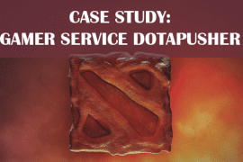 Case Study: Gamer Service Dotapusher dotapusher