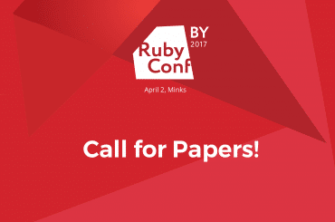 Ruby Conf BY 2017: Call for Papers