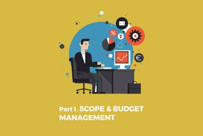 Customer Pitfalls. Part 1: Scope & Budget Management