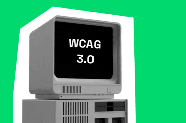 Accessibility in 2026-2030: WCAG 3.0 updates and what will change